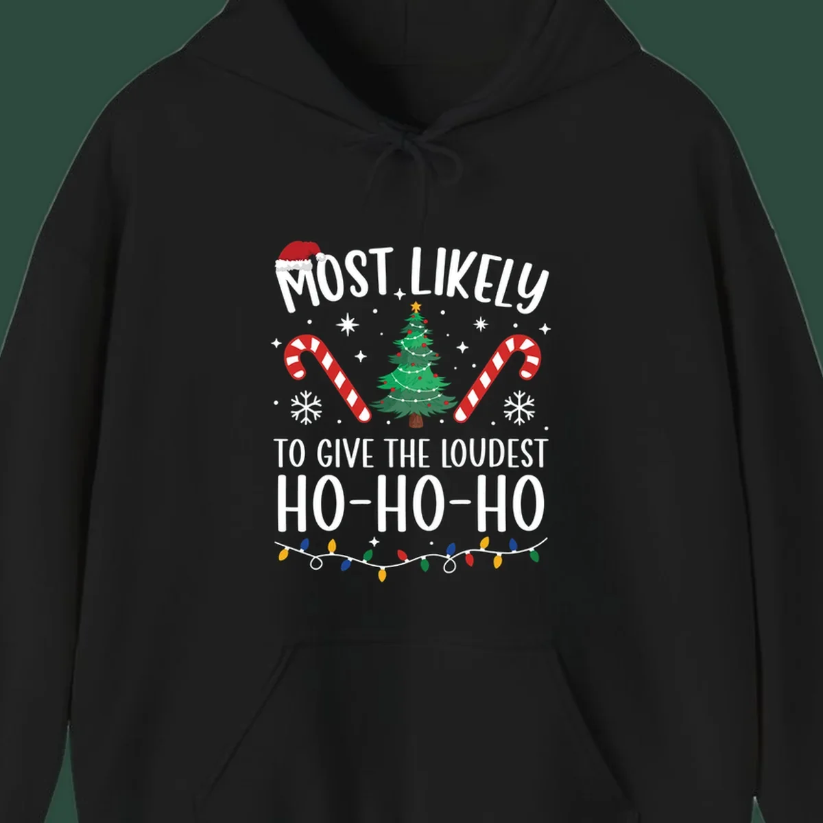 Most Likely To Give Loudest Ho-Ho-Ho Christmas design with tree, candy canes, and Santa hat.