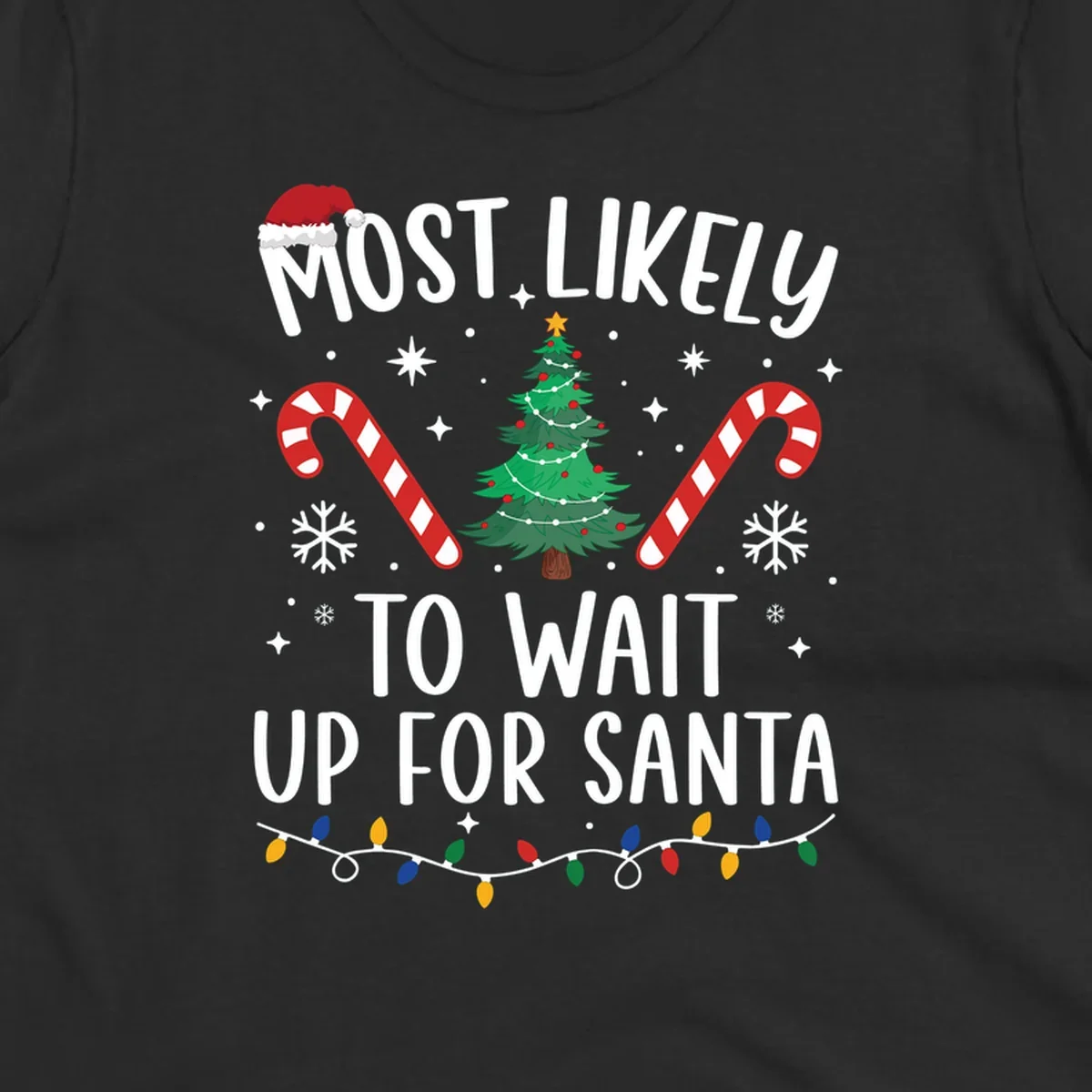Most Likely To Wait For Santa text with Christmas graphics like tree, candy canes, and Santa hat.