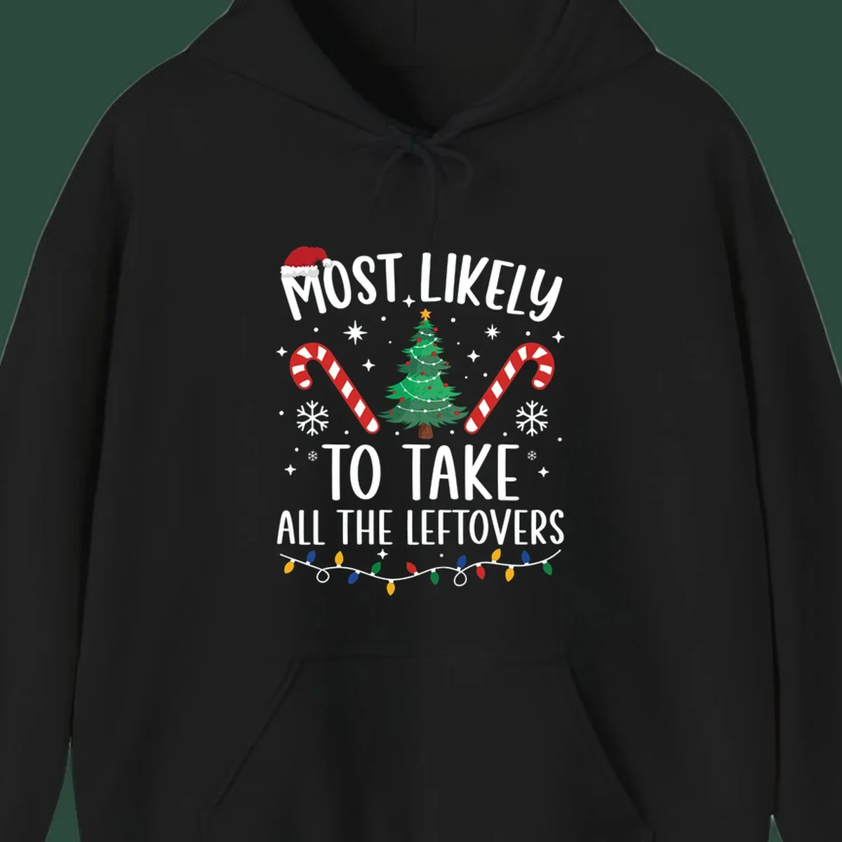 Most Likely To Take All The Leftovers funny Christmas text and graphic design.
