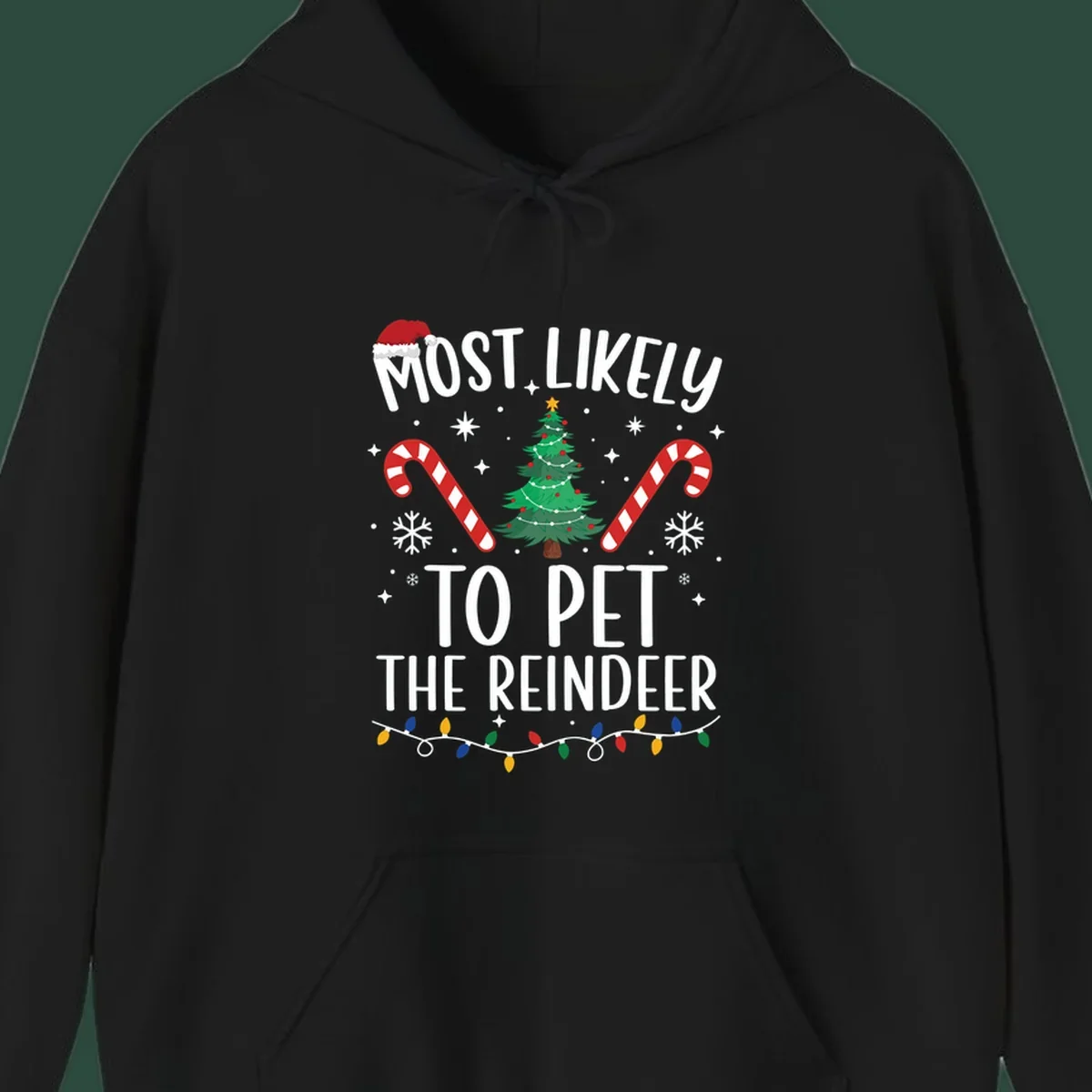 Most Likely To Pet The Reindeer Christmas design with text, Santa hat, tree, candy canes, and lights.
