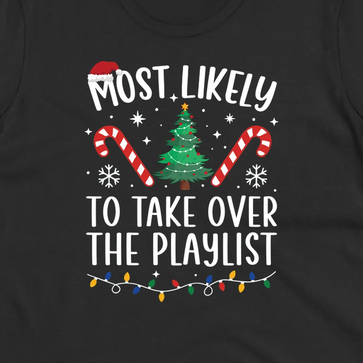 Christmas design with text 'Most Likely To Take Over Playlist', featuring a Santa hat, tree, candy canes, and lights.