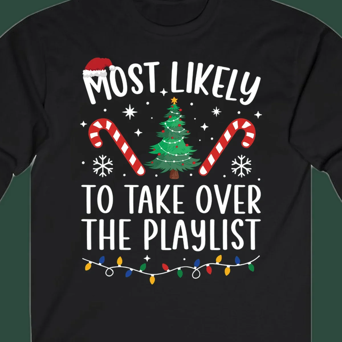Christmas design with text 'Most Likely To Take Over Playlist', featuring a Santa hat, tree, candy canes, and lights.