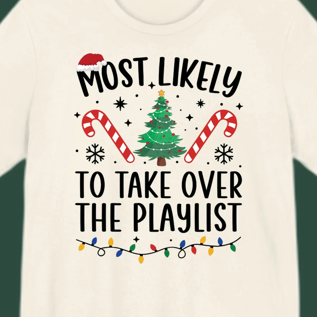 Christmas design with text 'Most Likely To Take Over Playlist', featuring a Santa hat, tree, candy canes, and lights.