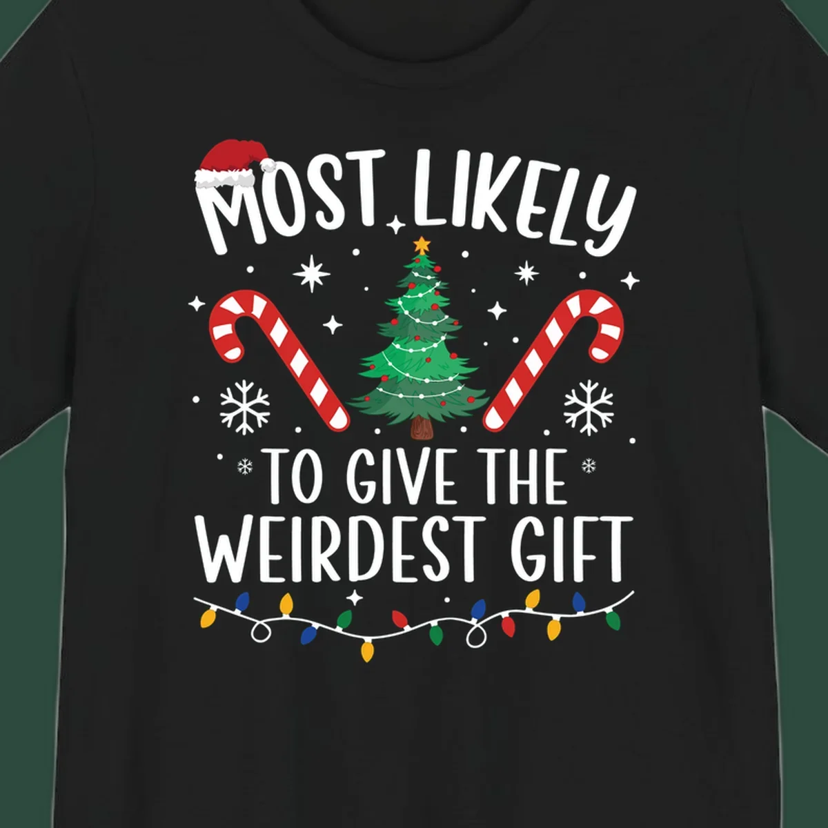 Most likely to give the weirdest gift Christmas design with text, Santa hat, tree, candy canes, and lights.