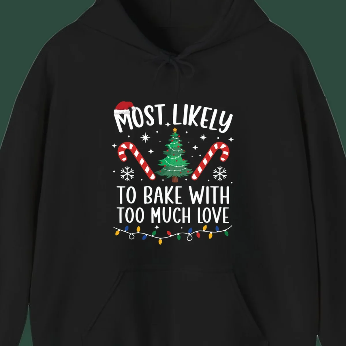 Most Likely To Bake With Too Much Love Christmas design with tree, candy canes, and Santa hat.