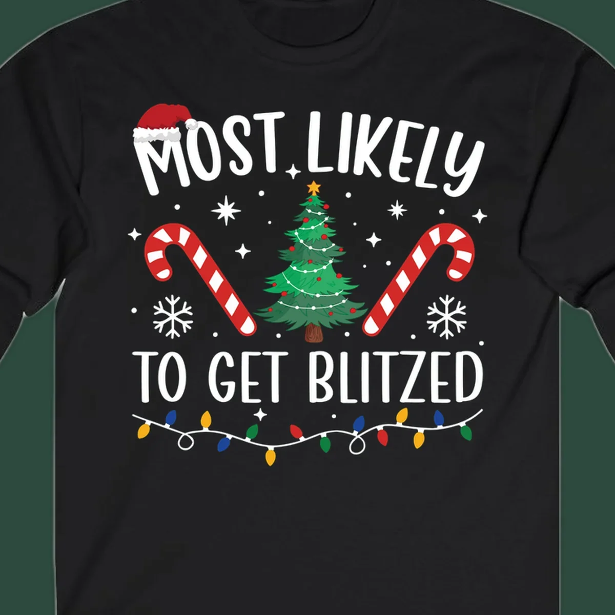 Most likely to get blitzed Christmas drinking text with tree, candy canes, and lights.