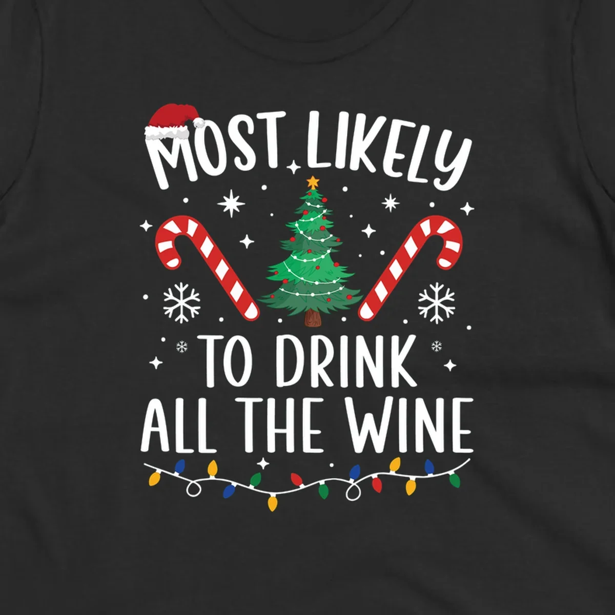 Most likely to drink all the wine Christmas design with text, tree, candy canes, and snowflakes.