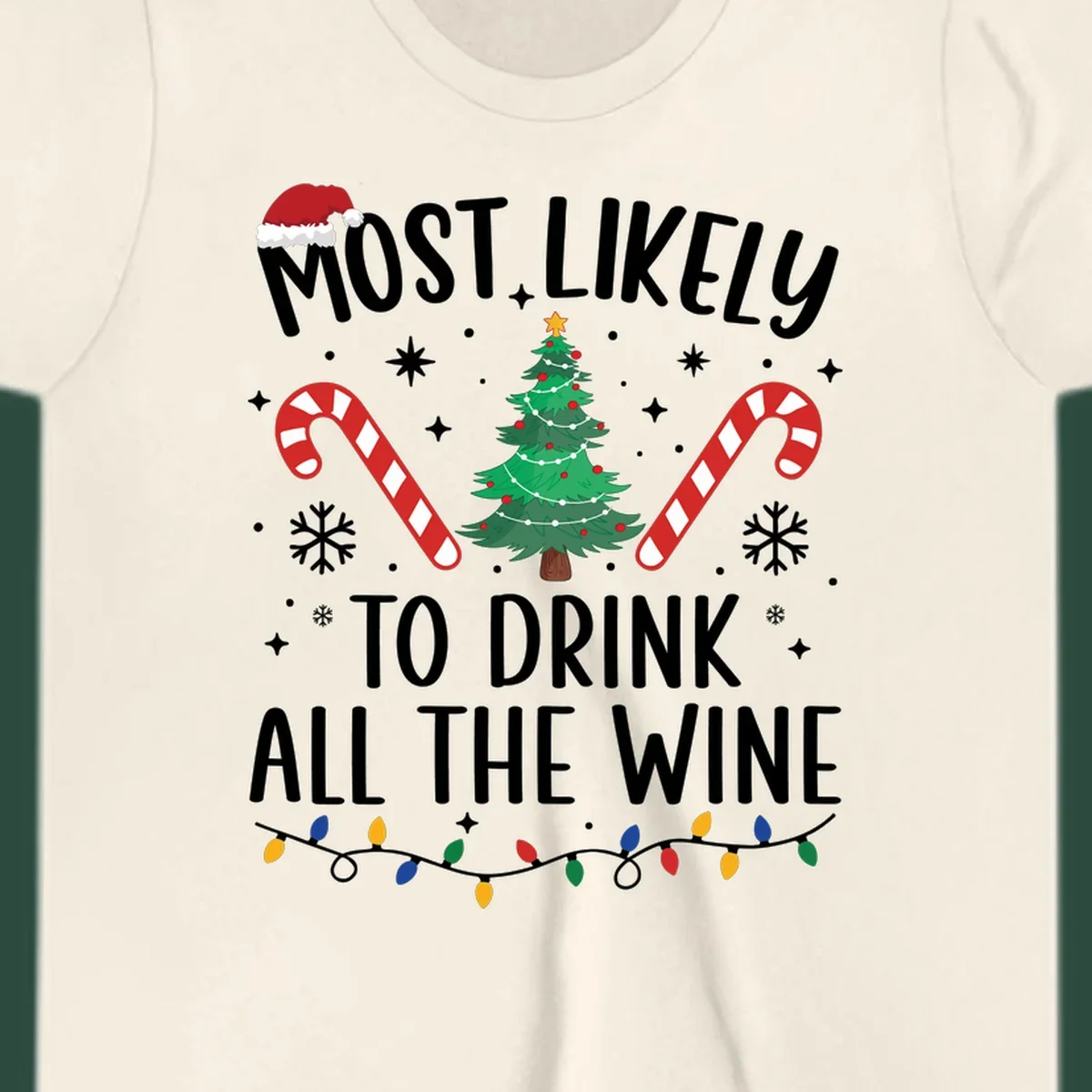Most likely to drink all the wine Christmas design with text, tree, candy canes, and snowflakes.