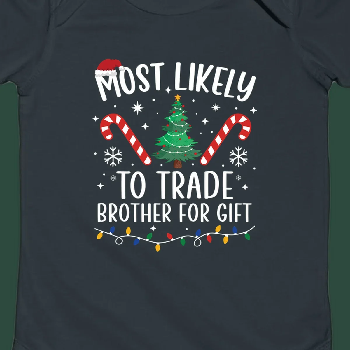 Most Likely To Trade Brother For Gift Christmas sibling tee design with text, tree, and candy canes.