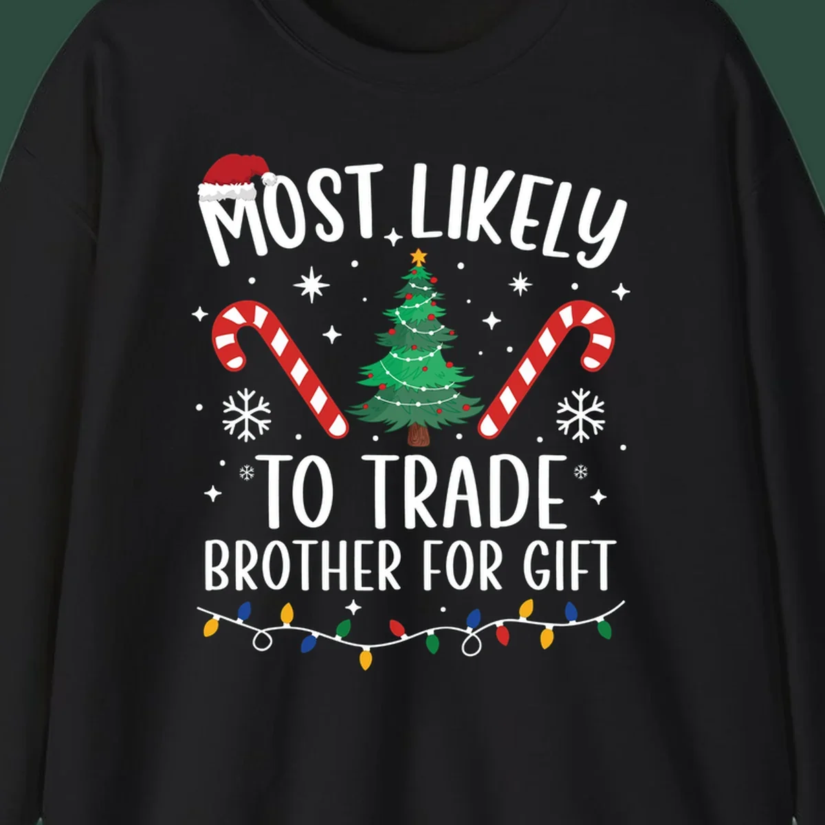 Most Likely To Trade Brother For Gift Christmas sibling tee design with text, tree, and candy canes.