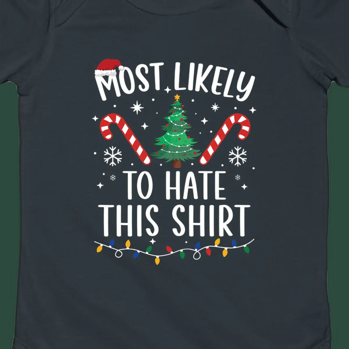 Text 'Most Likely To Hate This Shirt' with Christmas graphics like a tree, candy canes, and Santa hat.