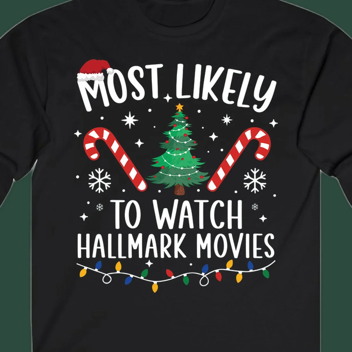 Most Likely To Watch Hallmark Movies Christmas T-Shirt