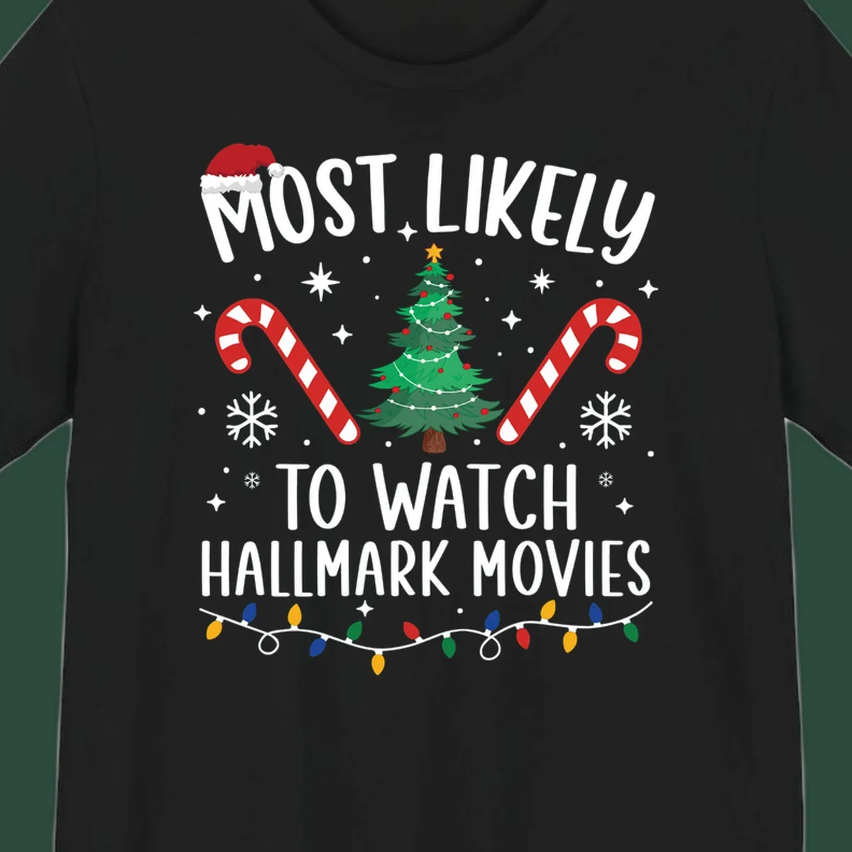 Most Likely To Watch Hallmark Movies Christmas T-Shirt
