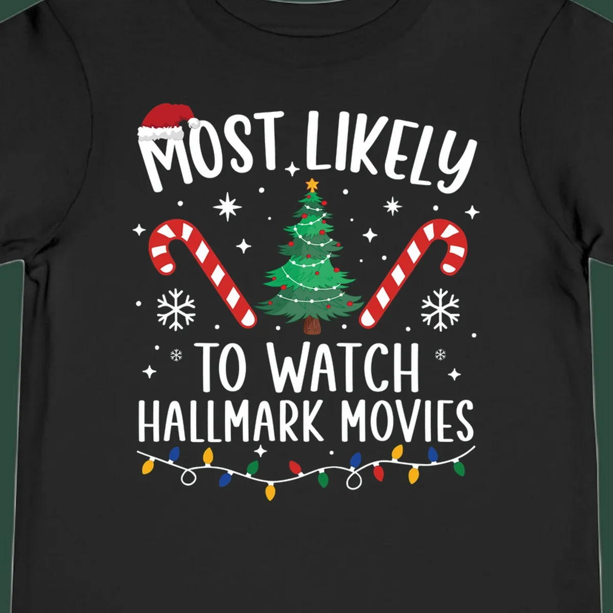 Most Likely To Watch Hallmark Movies Christmas T-Shirt