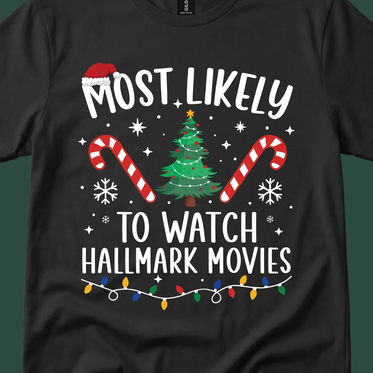 Most Likely To Watch Hallmark Movies Christmas T-Shirt