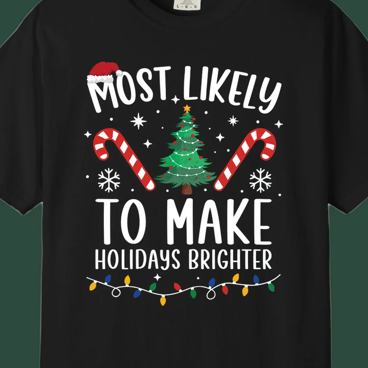 Text reads Most Likely To Make Holidays Brighter with Christmas tree, candy canes, and Santa hat. Make holidays brighter.
