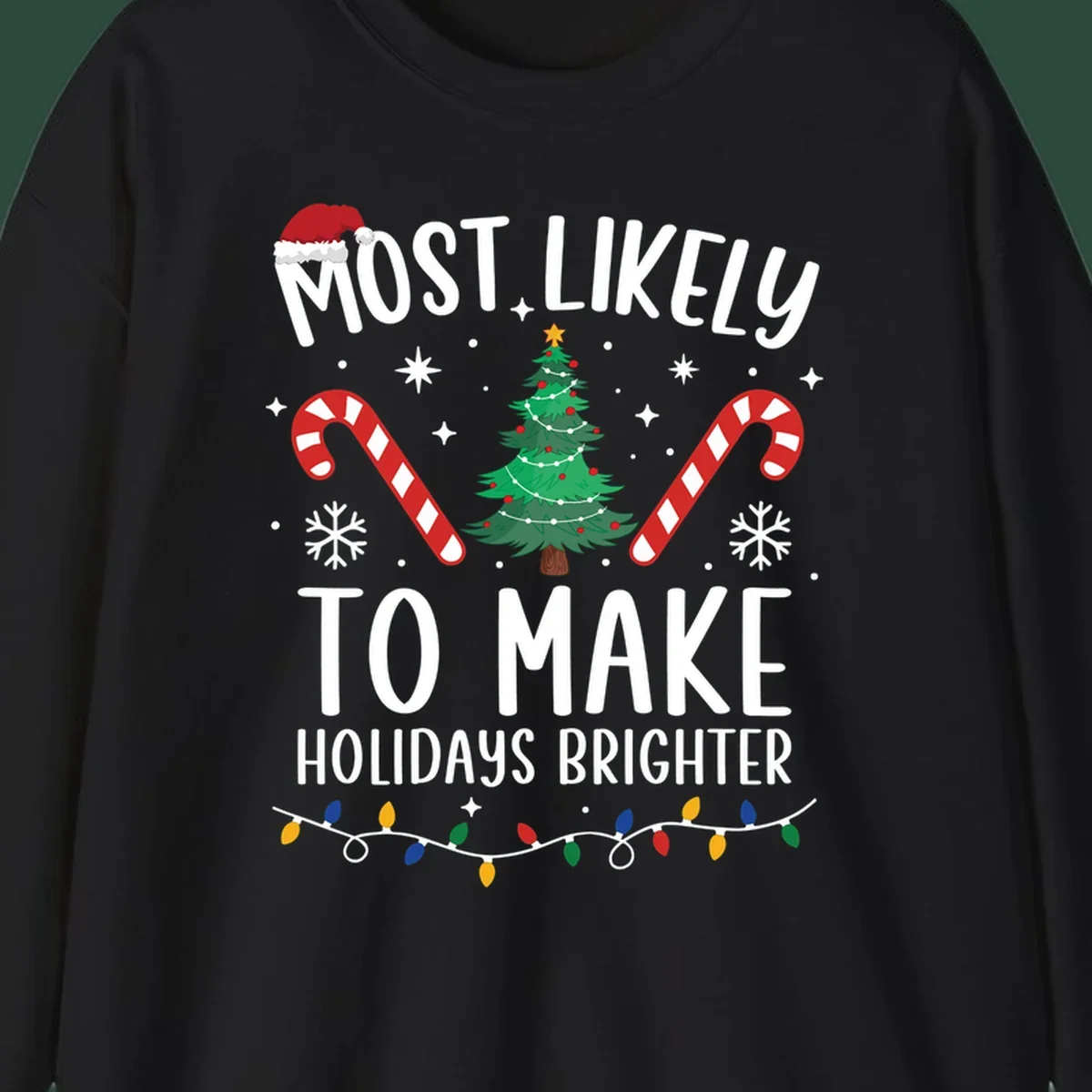 Text reads Most Likely To Make Holidays Brighter with Christmas tree, candy canes, and Santa hat. Make holidays brighter.