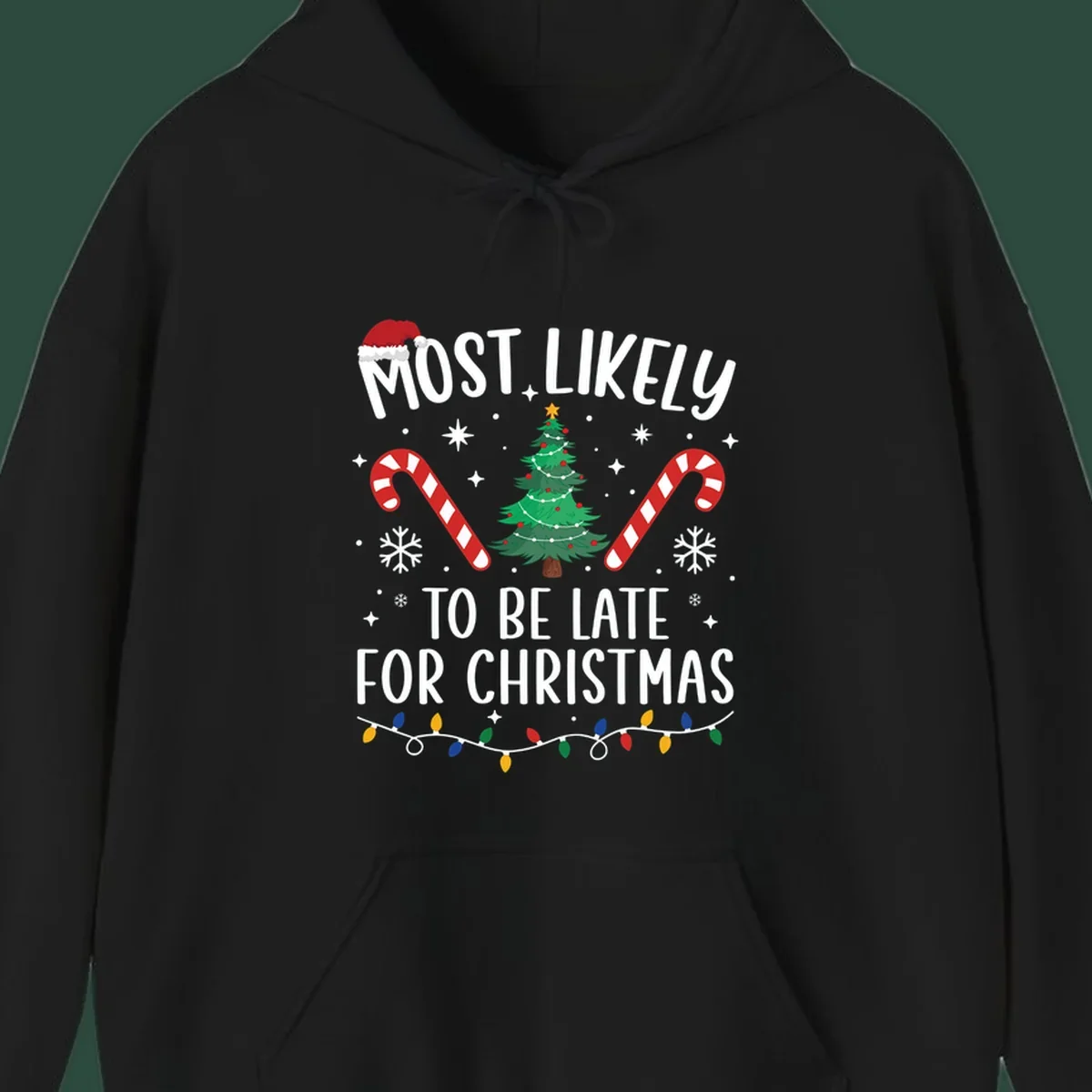 Most Likely To Be Late For Christmas design with Santa hat, tree, candy canes, and lights.