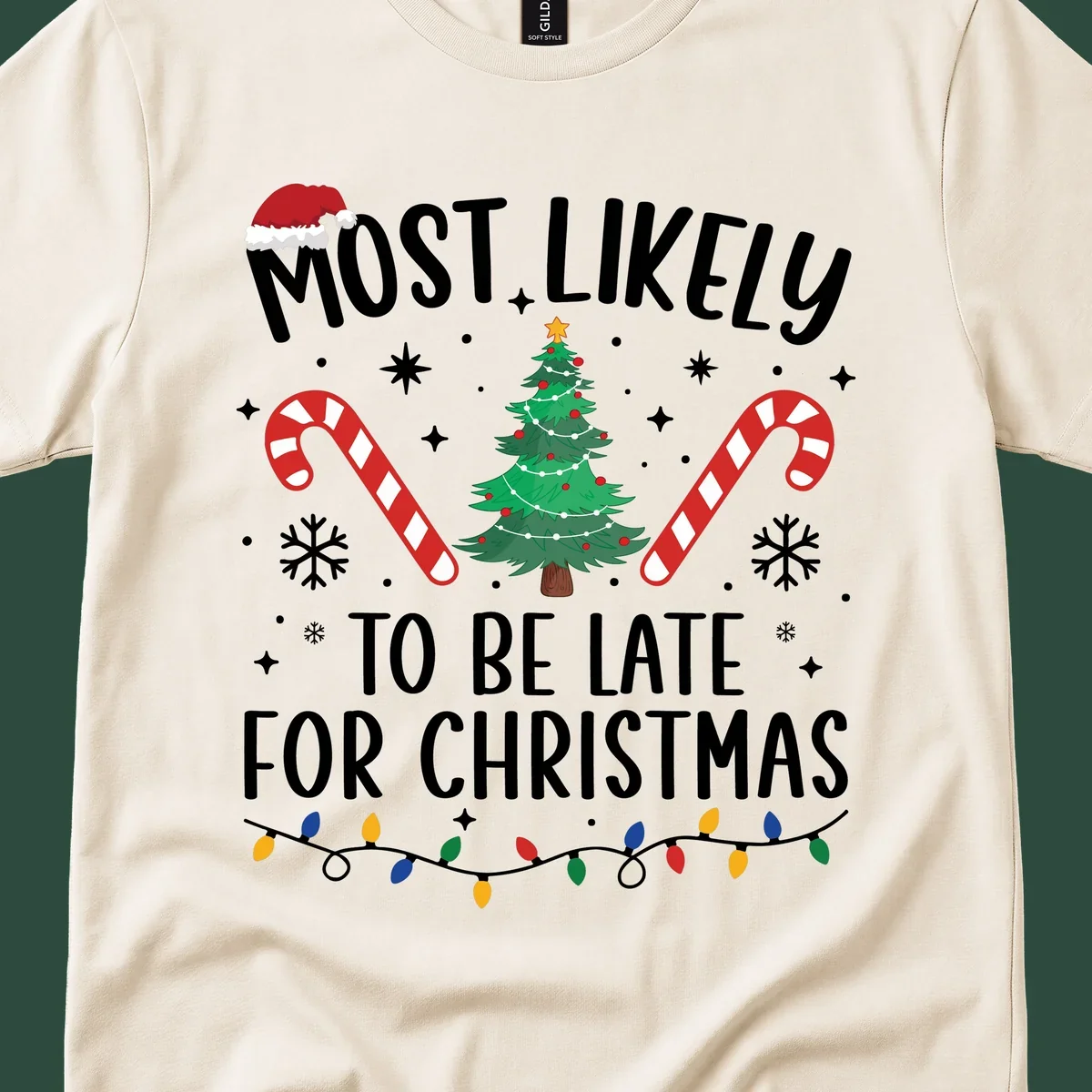 Most Likely To Be Late For Christmas design with Santa hat, tree, candy canes, and lights.
