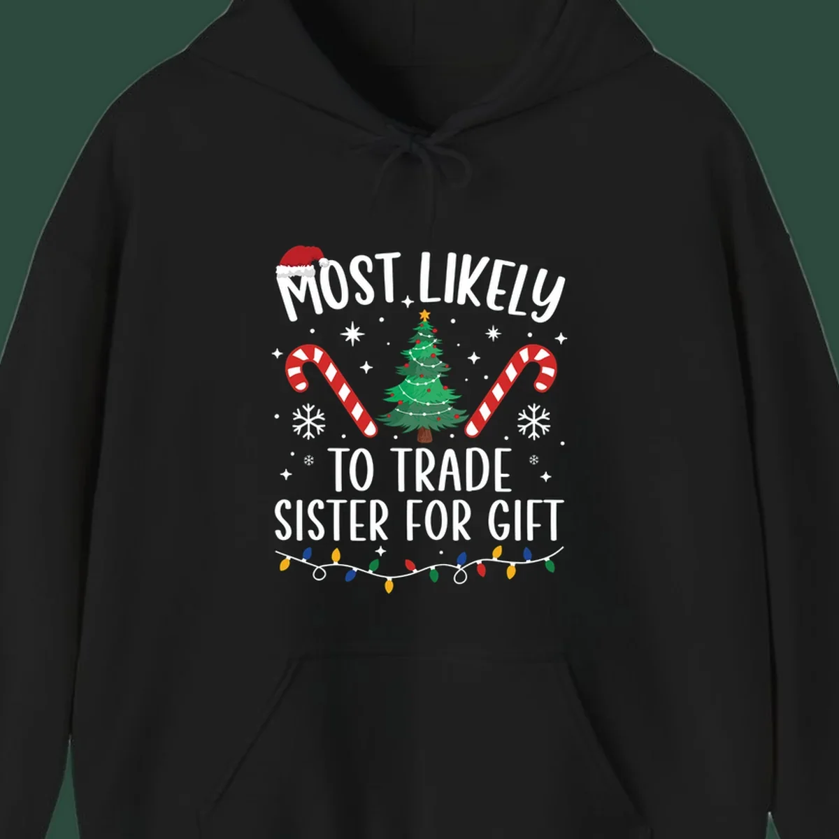 Text 'Most Likely To Trade Sister For Gift' with Christmas graphics. Sister gift trade concept.