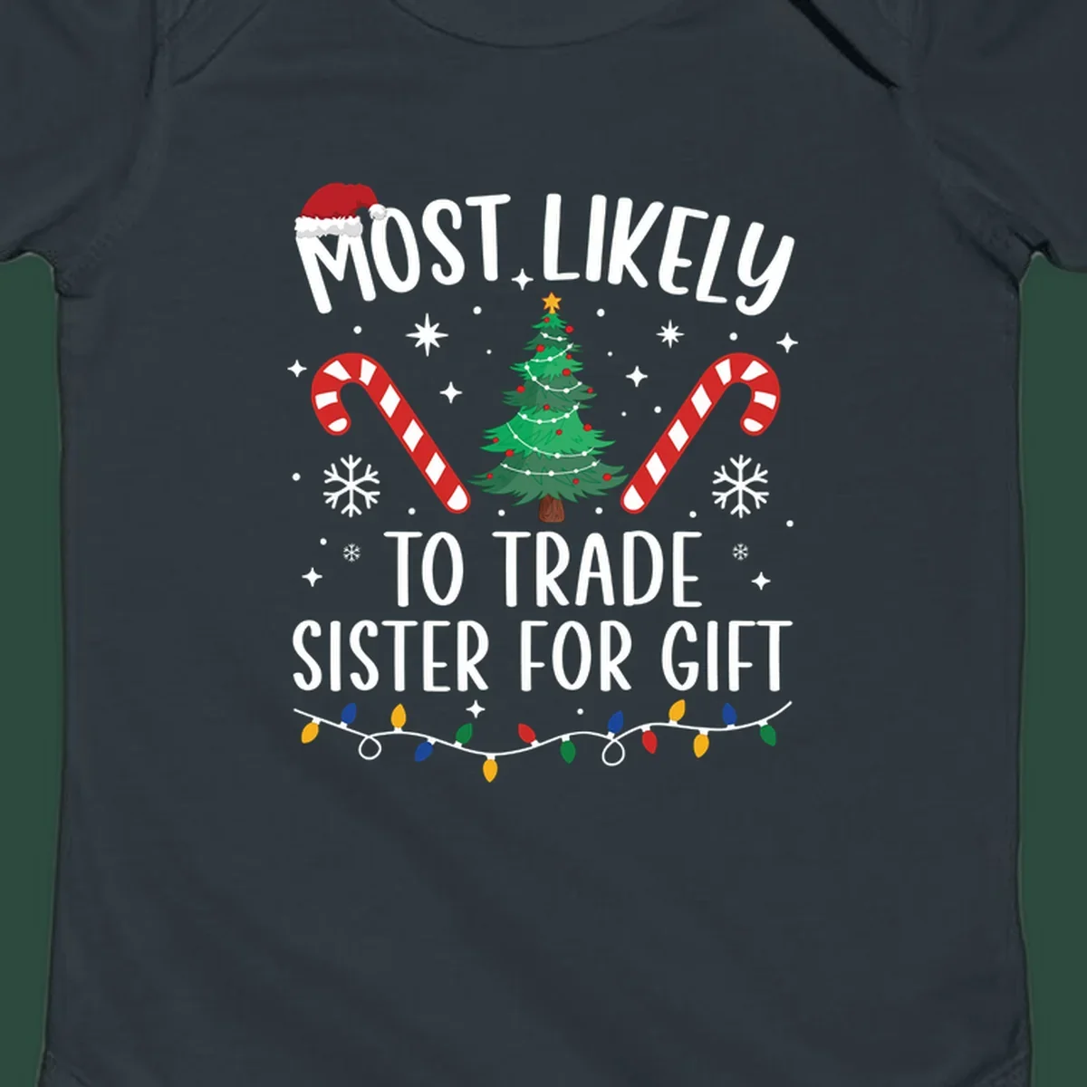 Text 'Most Likely To Trade Sister For Gift' with Christmas graphics. Sister gift trade concept.