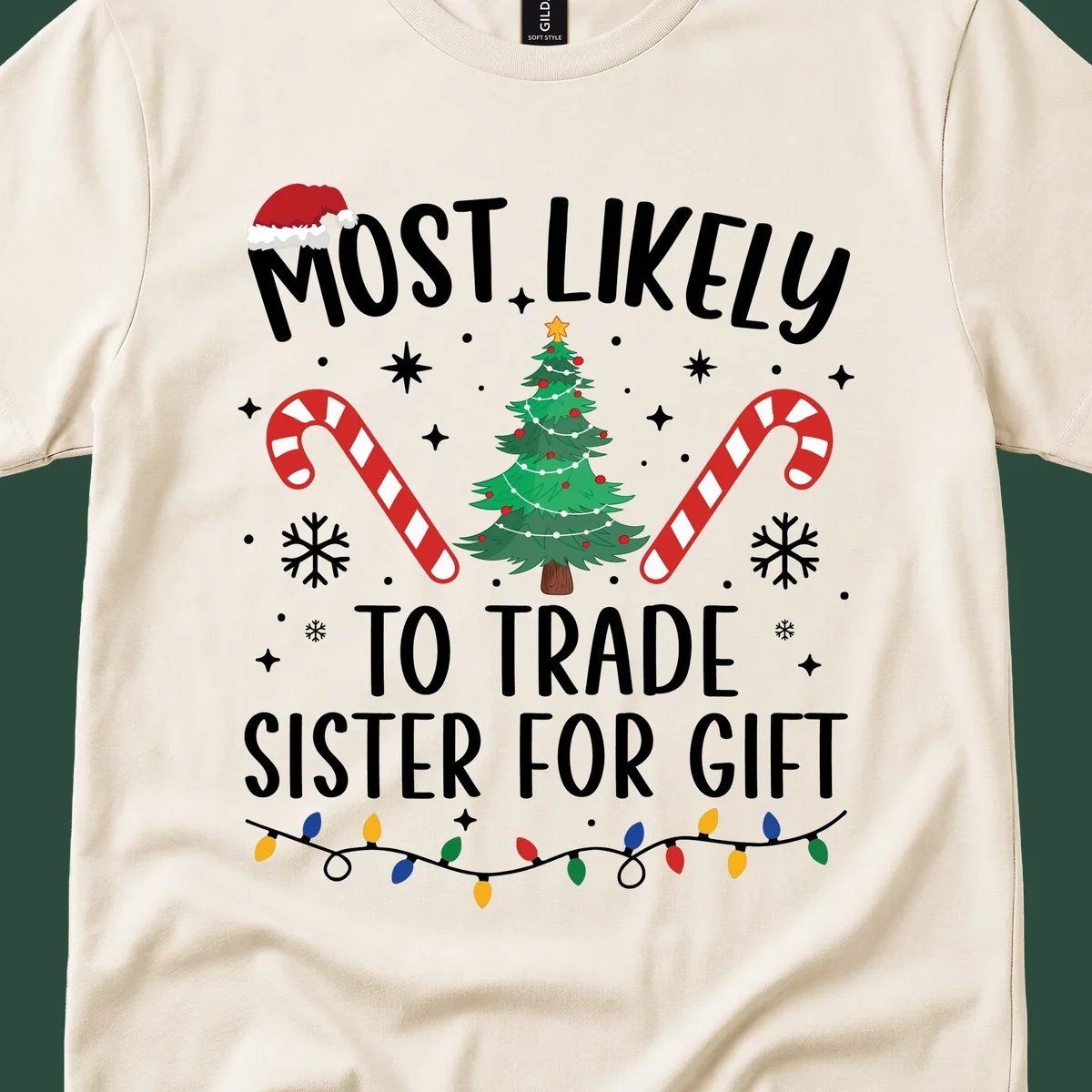 Text 'Most Likely To Trade Sister For Gift' with Christmas graphics. Sister gift trade concept.