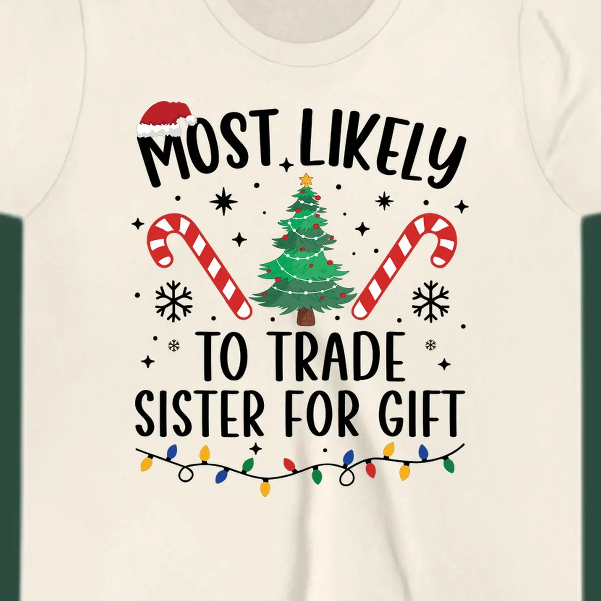 Text 'Most Likely To Trade Sister For Gift' with Christmas graphics. Sister gift trade concept.