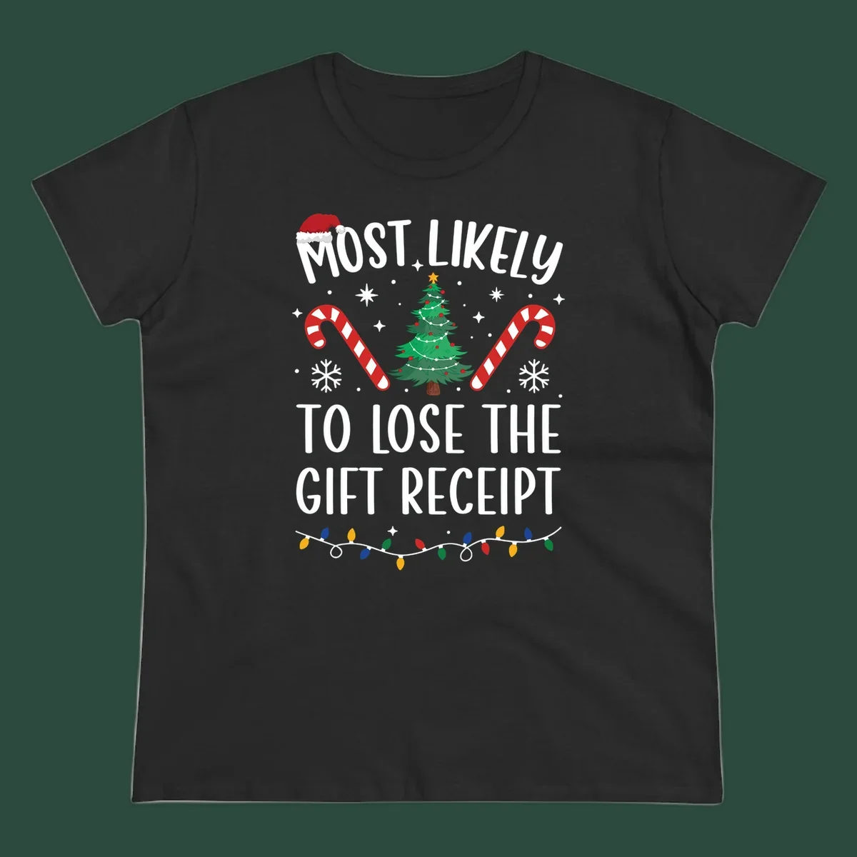 Most Likely To Lose The Gift Receipt Christmas design with text, tree, candy canes, and Santa hat.