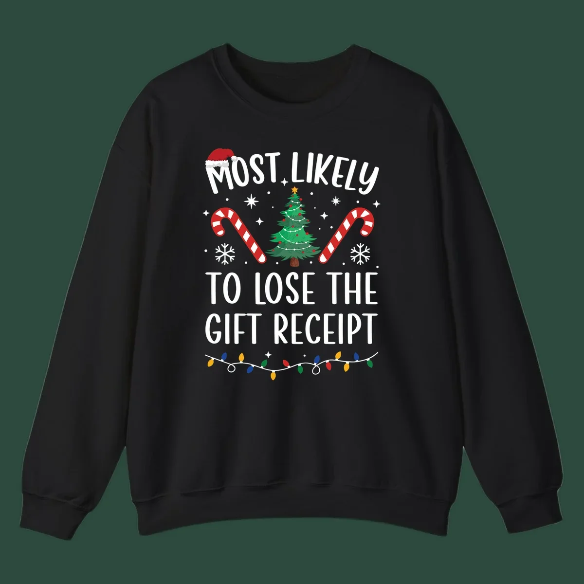 Most Likely To Lose The Gift Receipt Christmas design with text, tree, candy canes, and Santa hat.
