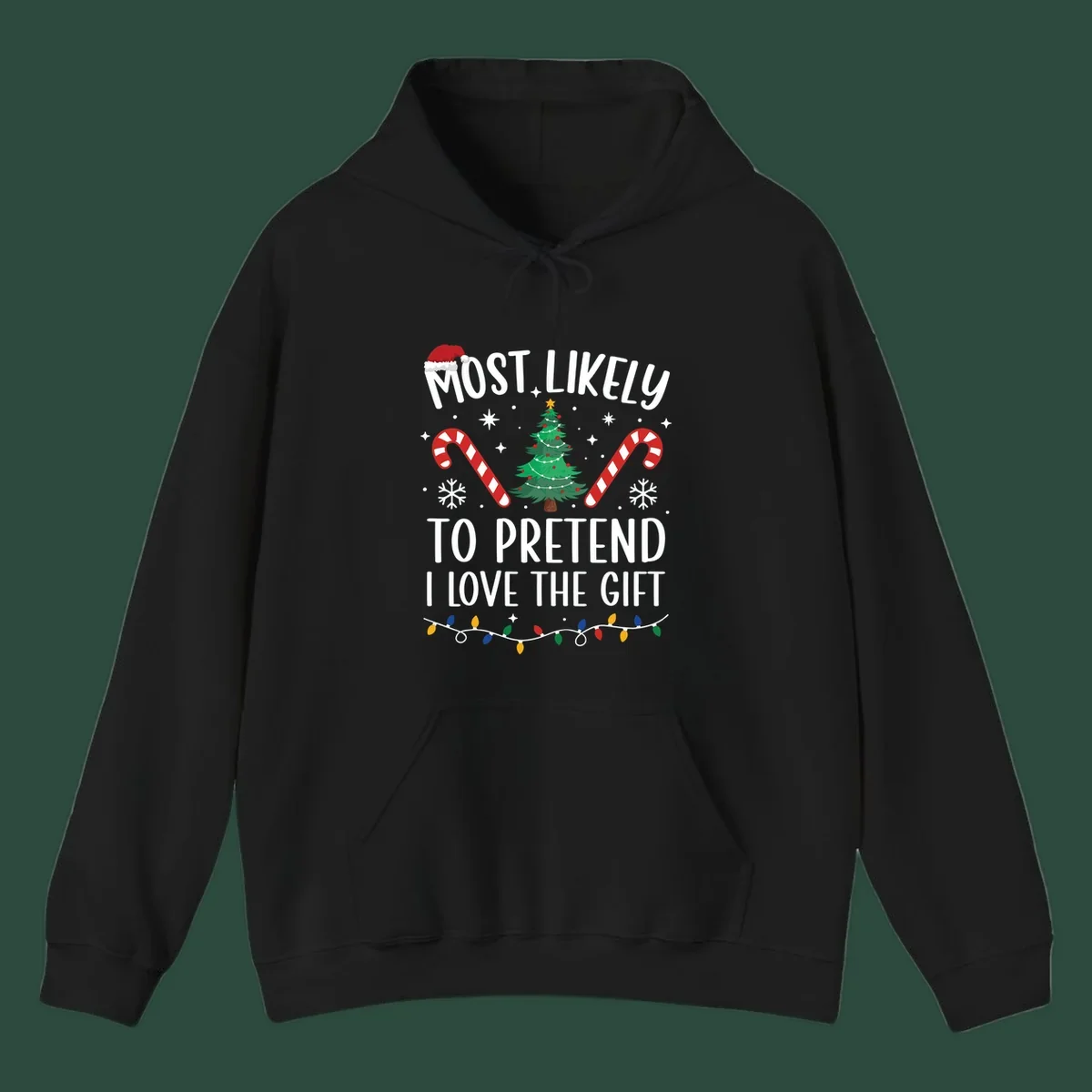 Most Likely To Pretend I Love Gift typography with Christmas elements.
