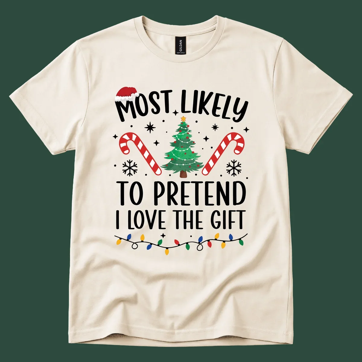 Most Likely To Pretend I Love Gift typography with Christmas elements.