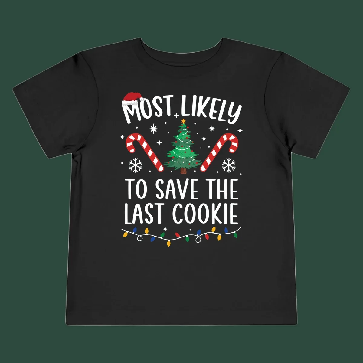 Most likely to save the last cookie Christmas design with tree, candy canes, and Santa hat.