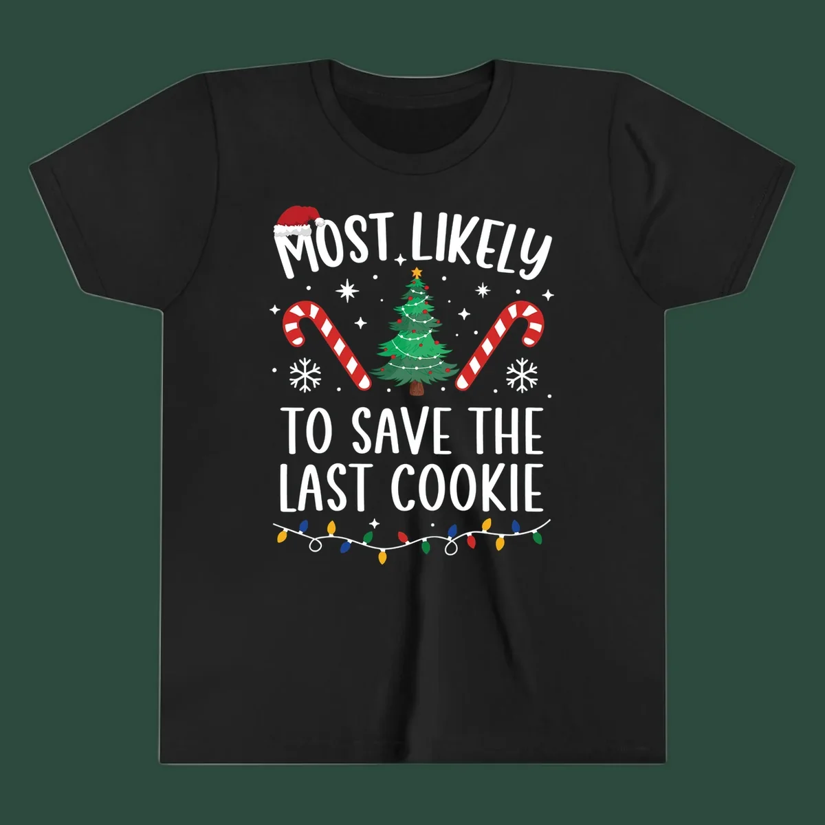 Most likely to save the last cookie Christmas design with tree, candy canes, and Santa hat.