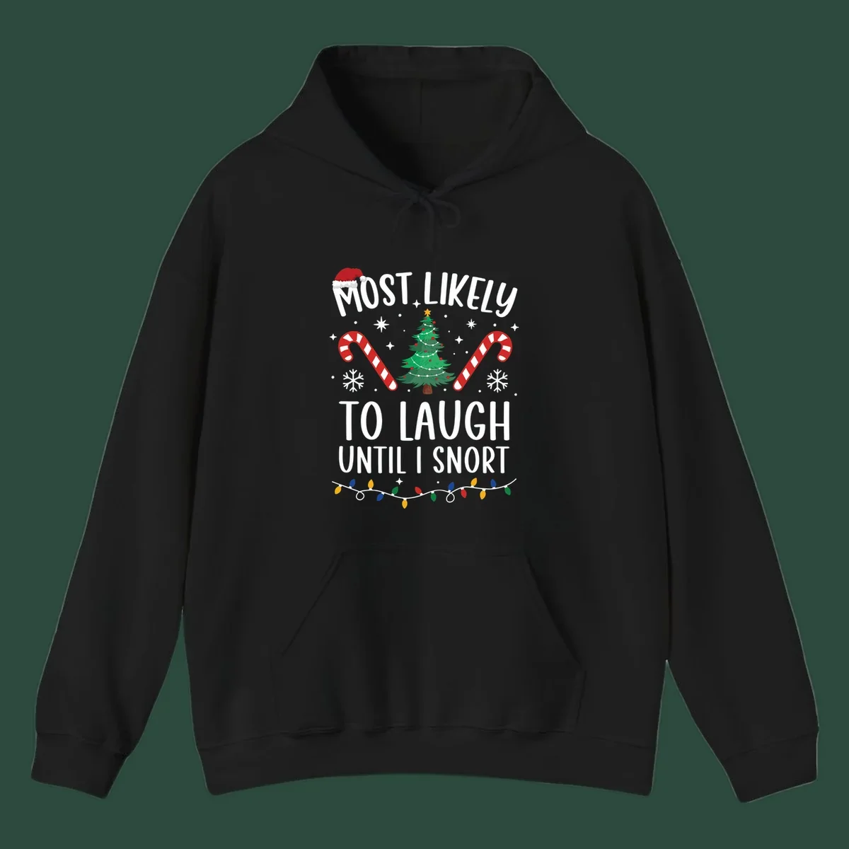 Most Likely To Laugh Until I Snort Christmas design with festive graphics.