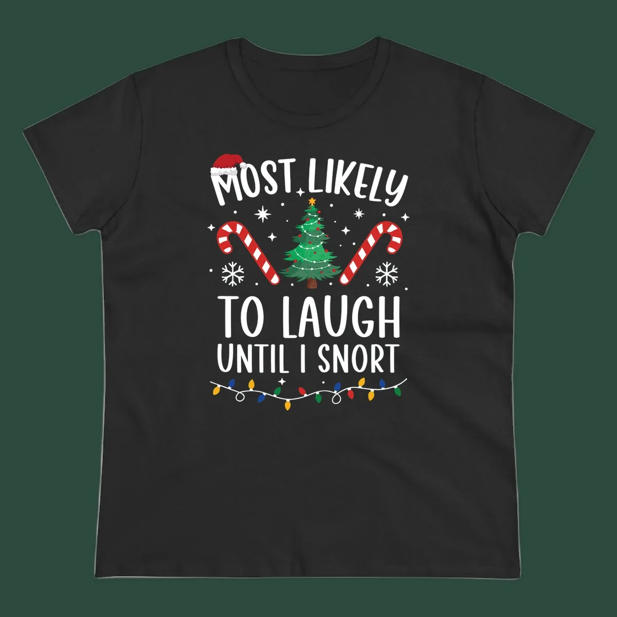 Most Likely To Laugh Until I Snort Christmas design with festive graphics.