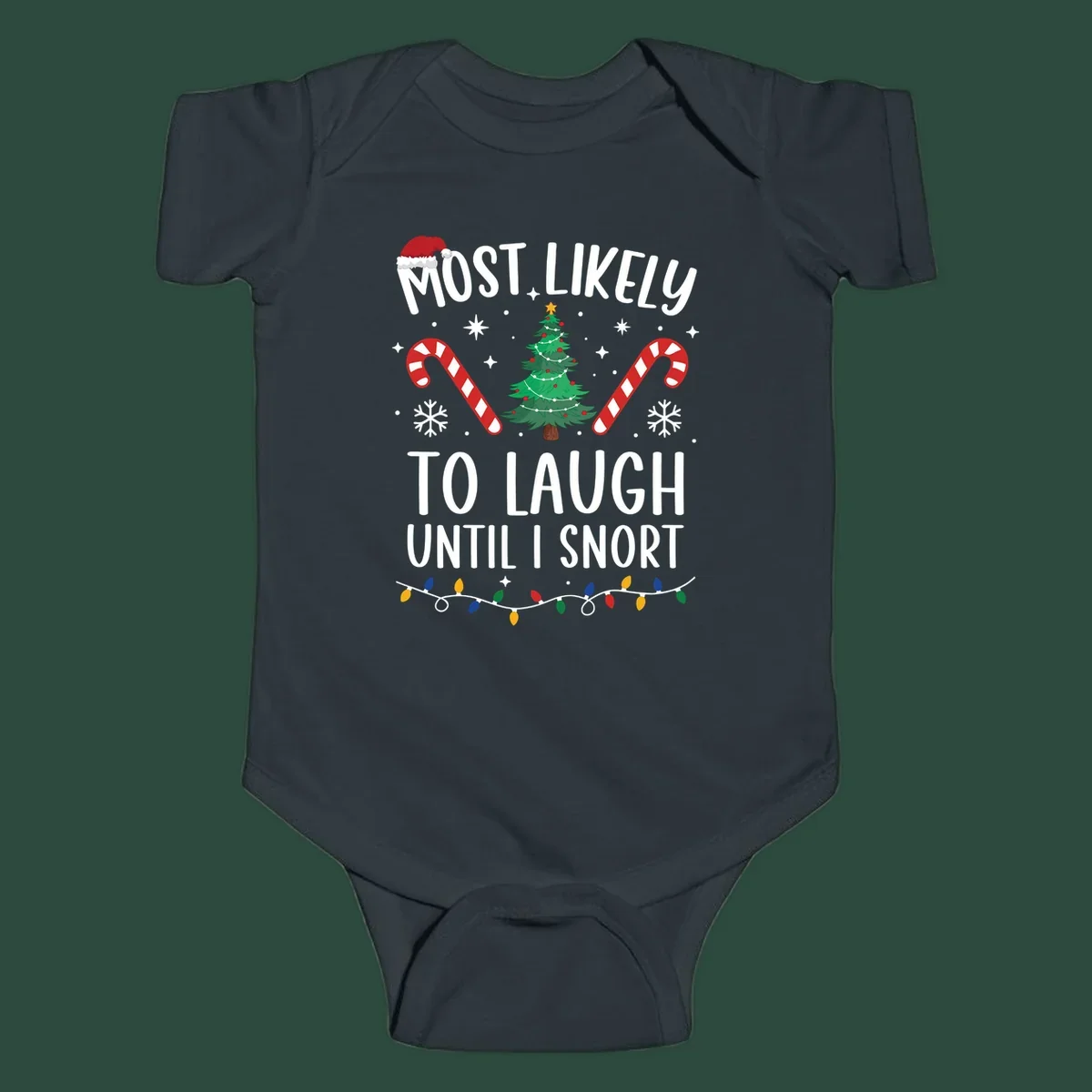 Most Likely To Laugh Until I Snort Christmas design with festive graphics.
