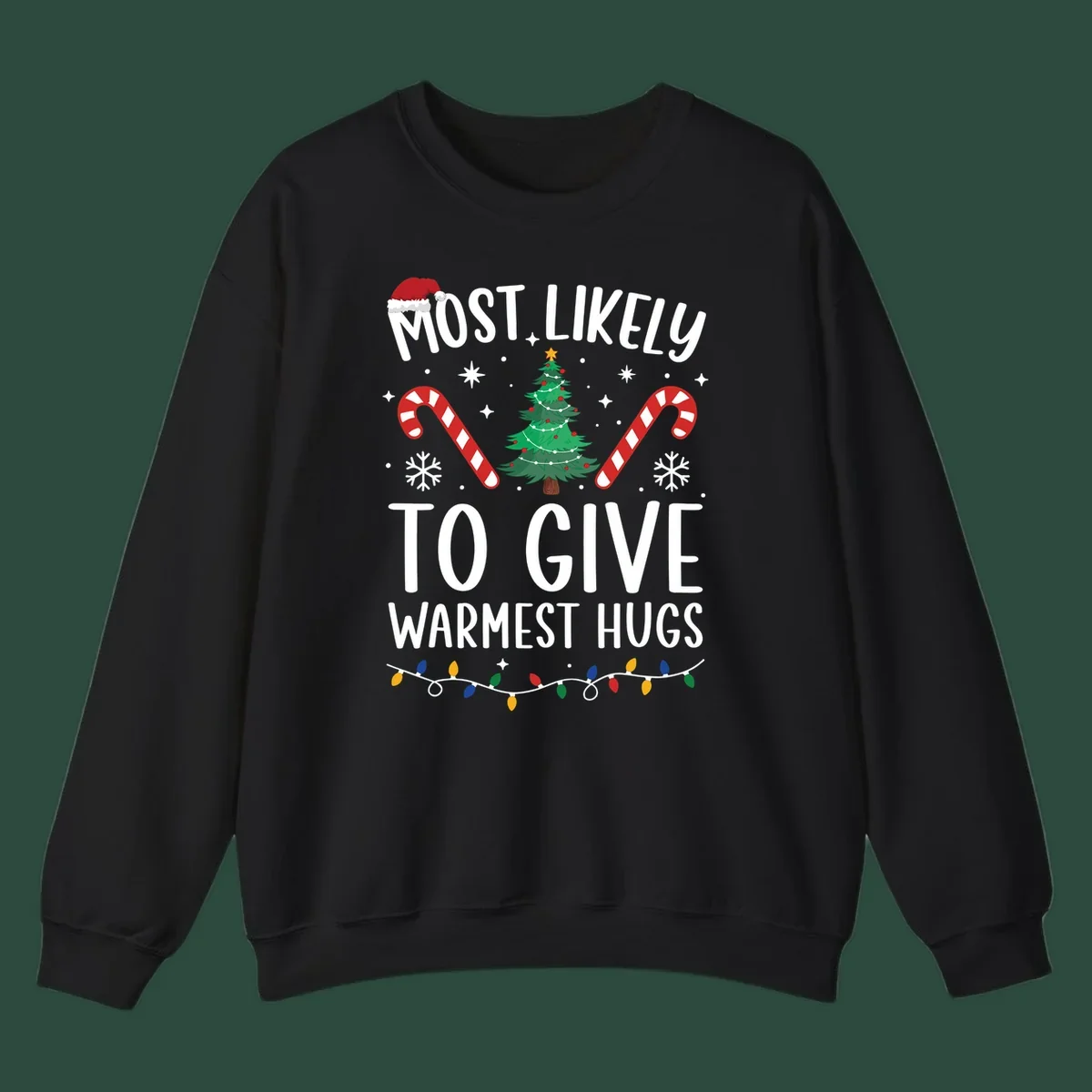 Christmas 'Most Likely To Give Warmest Hugs' design with tree, candy canes, and lights.