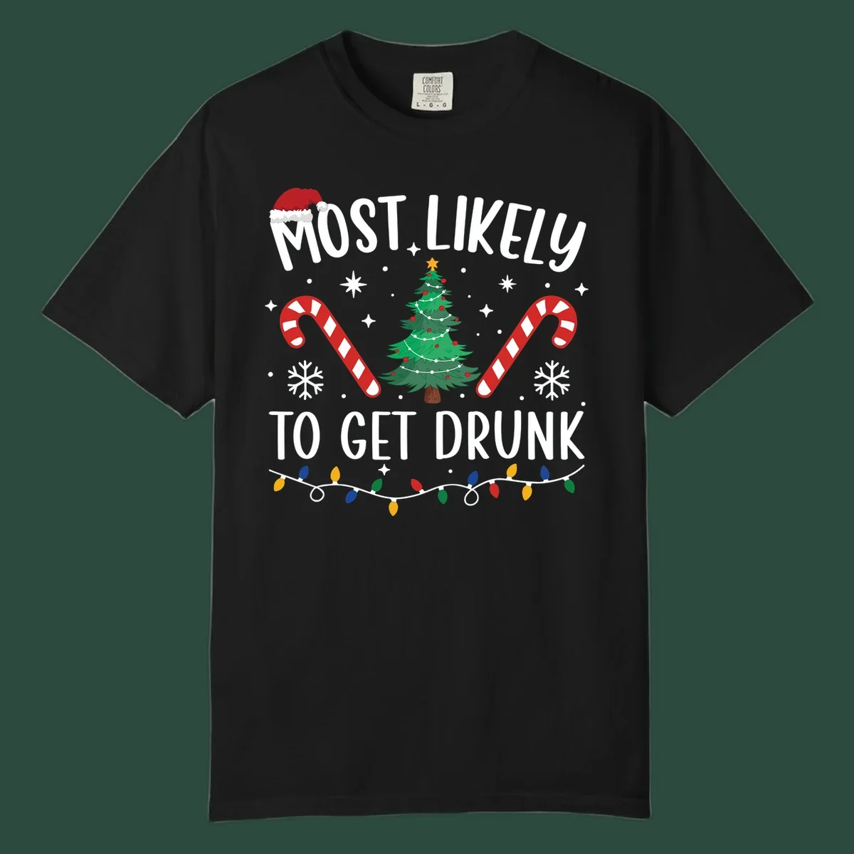 Most Likely To Get Drunk Christmas design with text, Santa hat, Christmas tree, candy canes, and lights.