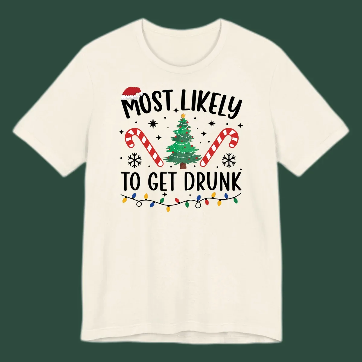 Most Likely To Get Drunk Christmas design with text, Santa hat, Christmas tree, candy canes, and lights.