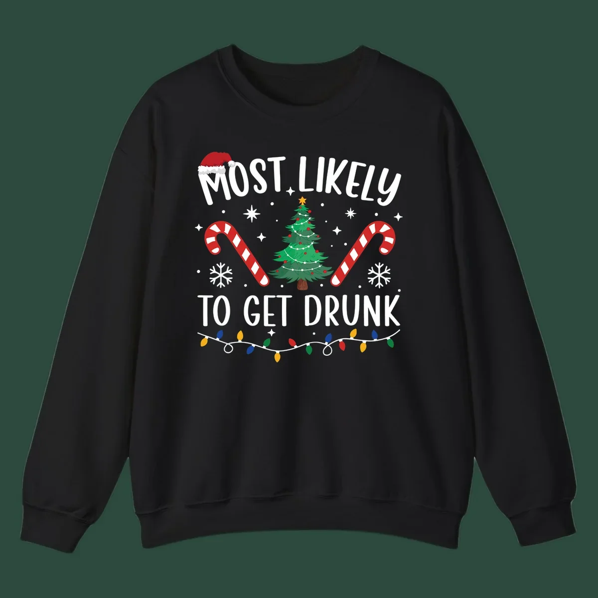 Most Likely To Get Drunk Christmas design with text, Santa hat, Christmas tree, candy canes, and lights.