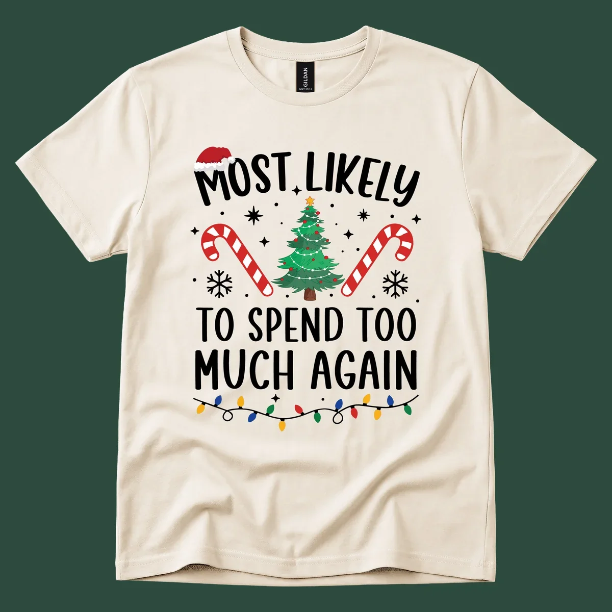 Most Likely To Spend Too Much Christmas spending crew text with tree, candy canes, and Santa hat.
