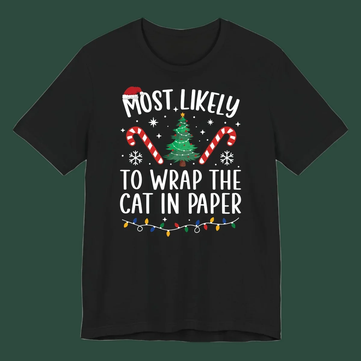Most Likely To Wrap The Cat Christmas design with text, Santa hat, tree, candy canes, and lights.