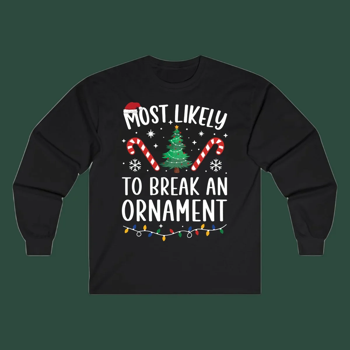 Most likely to break ornament Christmas graphic with text, tree, candy canes, and Santa hat.