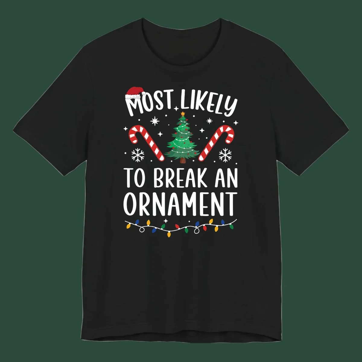 Most likely to break ornament Christmas graphic with text, tree, candy canes, and Santa hat.