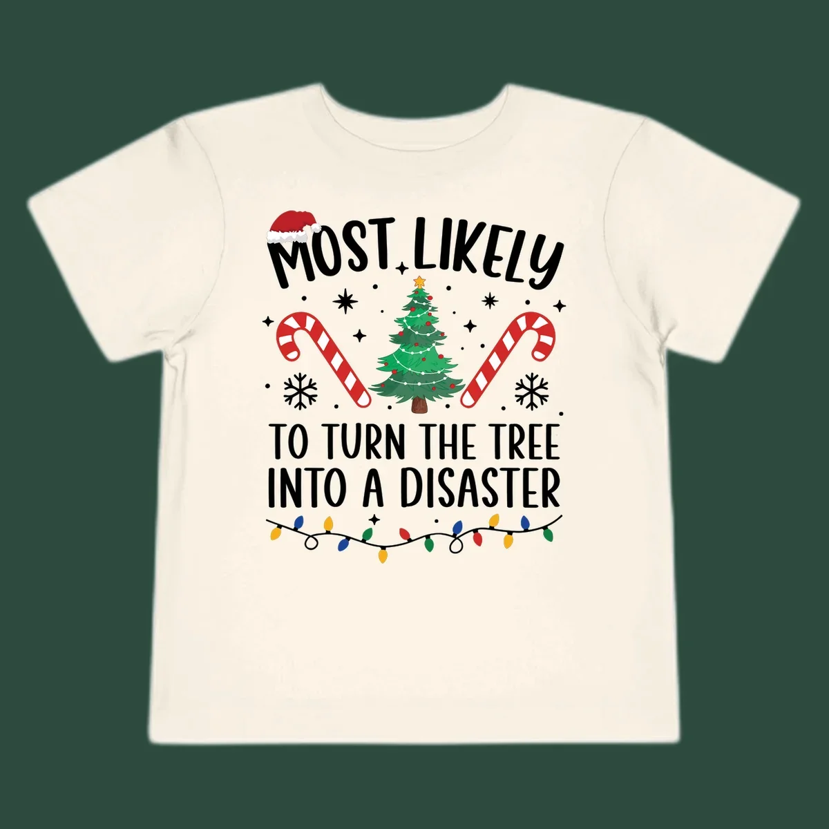 Most Likely To Turn Tree Into Disaster Christmas design with Santa hat, tree, candy canes, and lights.
