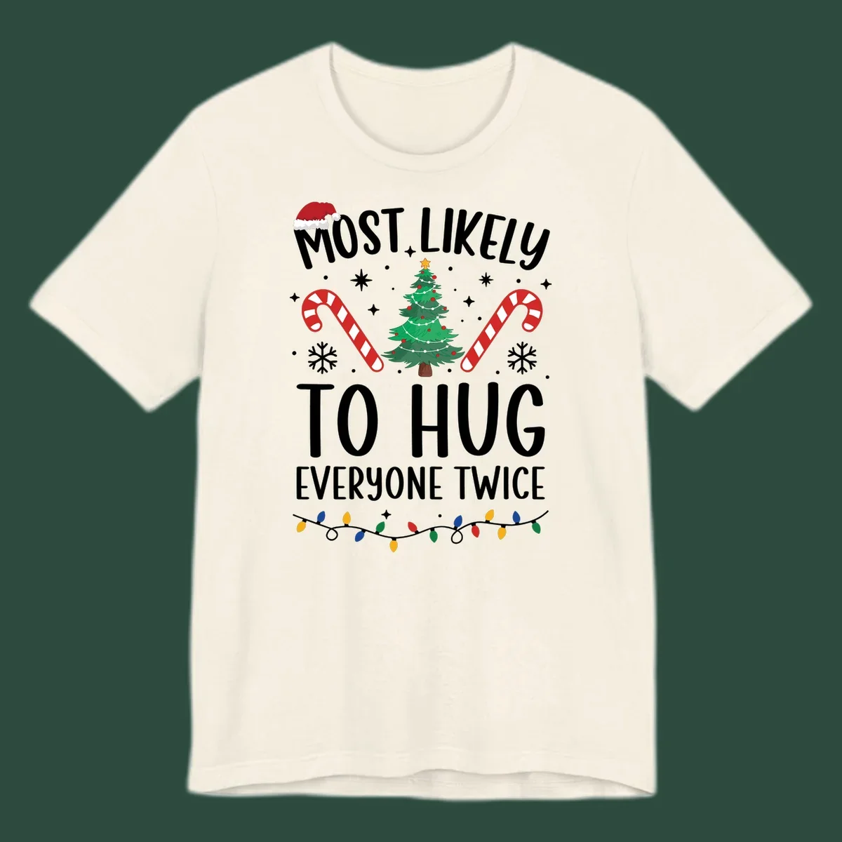 Most Likely To Hug Everyone Twice Christmas design with text, tree, candy canes, and Santa hat.