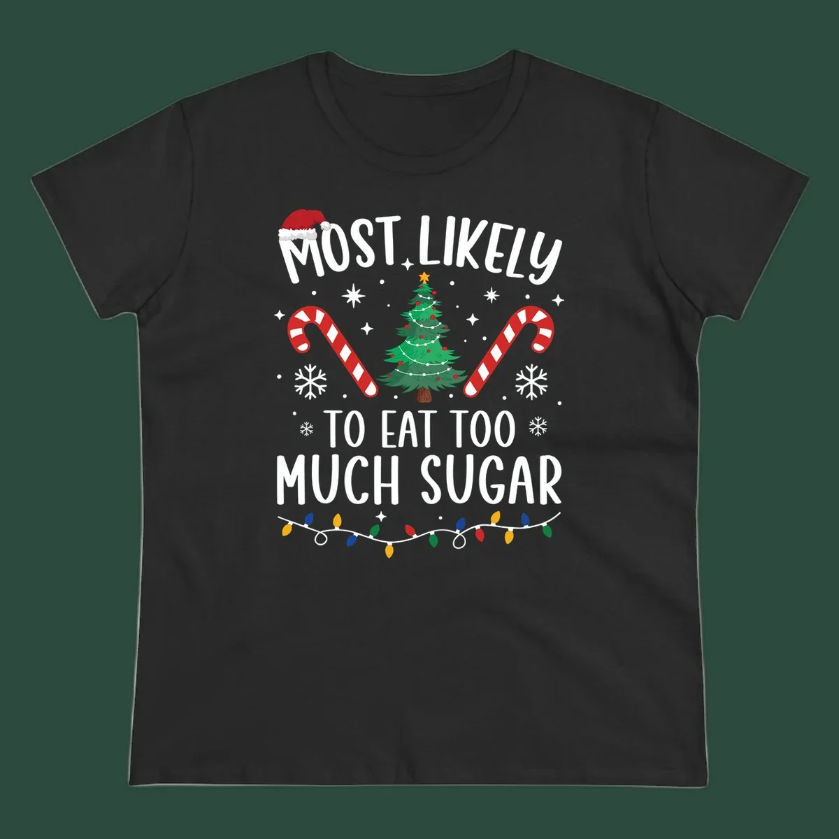 Most Likely To Eat Too Much Sugar Christmas design with text, tree, candy canes, and santa hat.