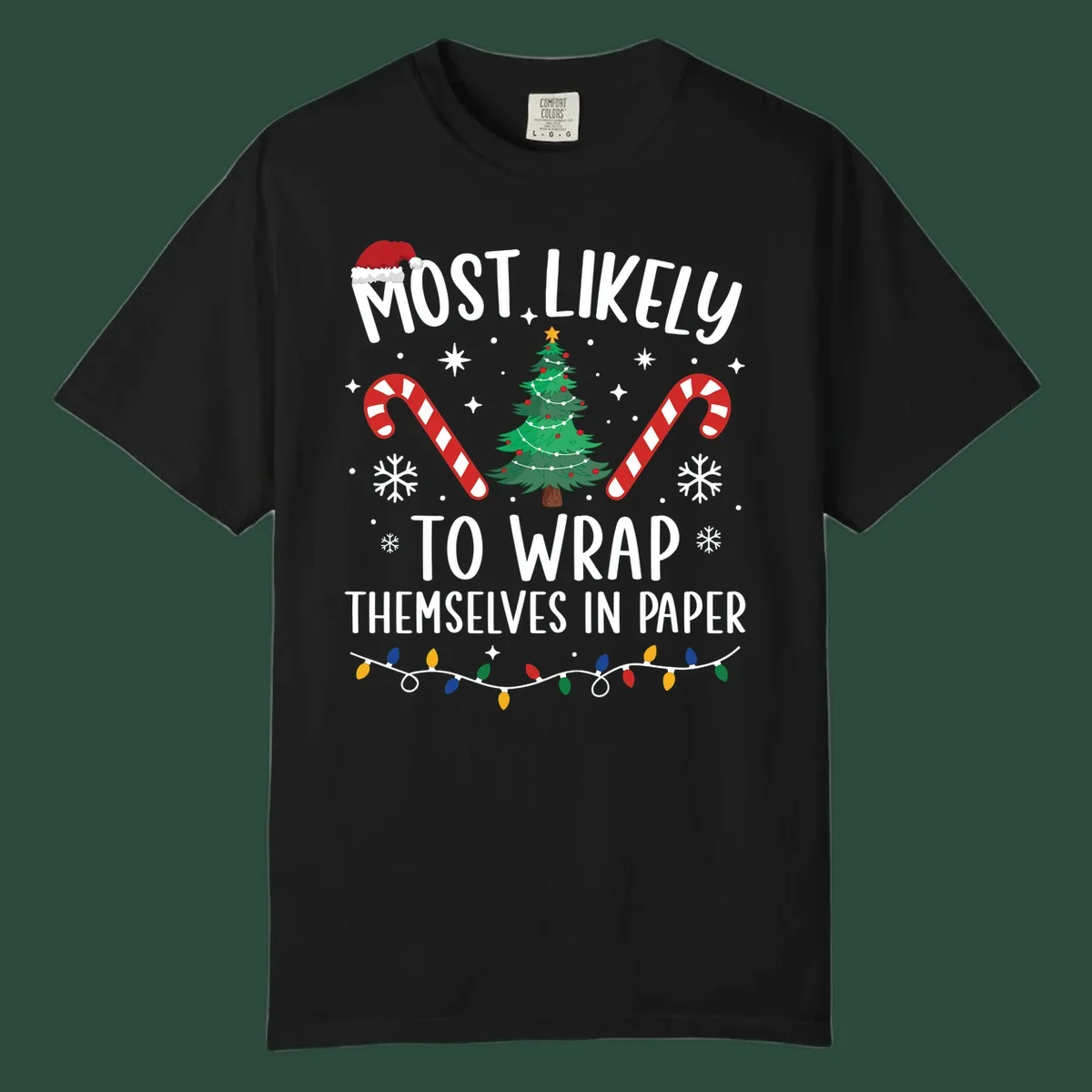 Most Likely To Wrap Themselves In Paper Christmas design with Santa hat, tree, candy canes, and lights.