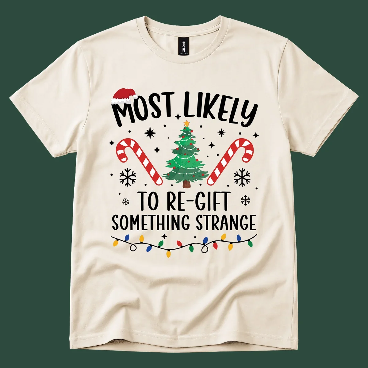 Most Likely To Re-Gift Something Strange holiday quote design with Christmas elements. 