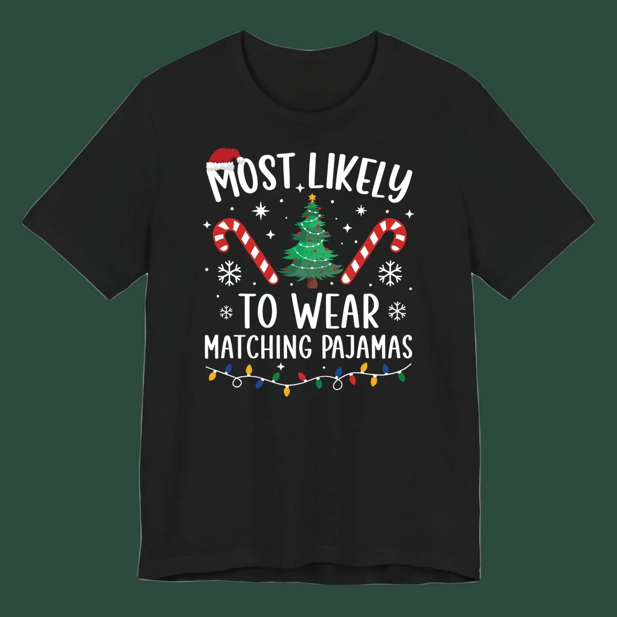 Most Likely To Wear Matching Pajamas Christmas design with Santa hat, tree, candy canes, and lights.
